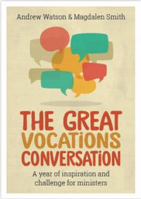 Cover image for The Great Vocations Conversation: A year of inspiration and challenge for ministers