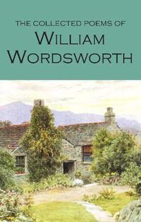 Cover image for The Collected Poems of William Wordsworth