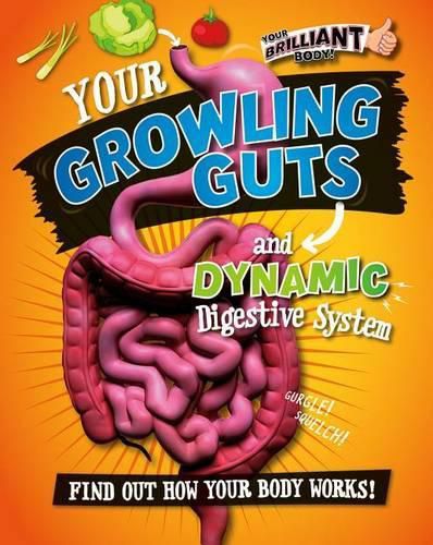 Cover image for Your Growling Guts and Dynamic Digestive System