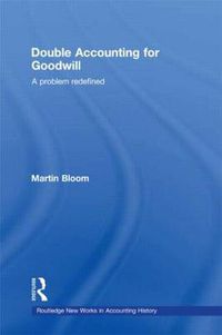 Cover image for Double Accounting for Goodwill: A problem redefined