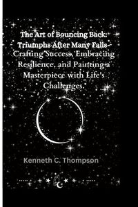 Cover image for The Art of Bouncing Back