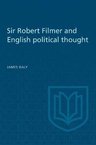 Cover image for Sir Robert Filmer and English Political Thought