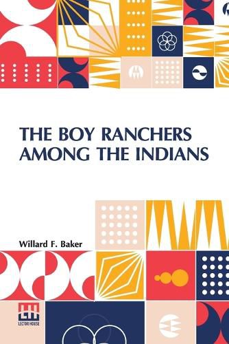 Cover image for The Boy Ranchers Among The Indians