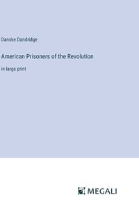 Cover image for American Prisoners of the Revolution