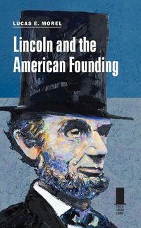 Cover image for Lincoln and the American Founding