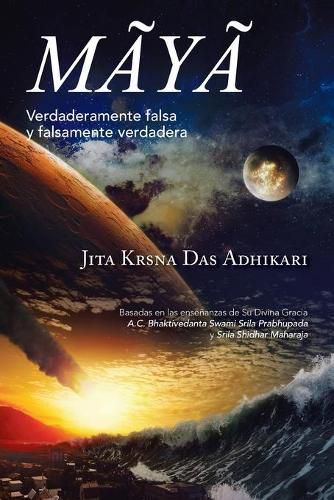 Cover image for Maya: Verdaderamente falsa y falsamente verdadera