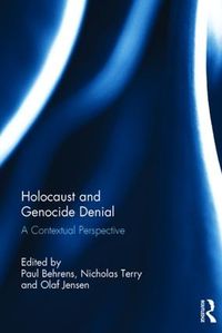 Cover image for Holocaust and Genocide Denial: A Contextual Perspective