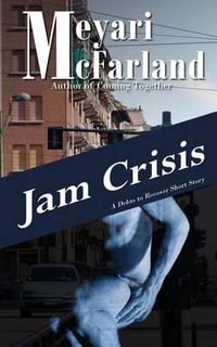 Cover image for Jam Crisis: A Debts to Recover Short Story