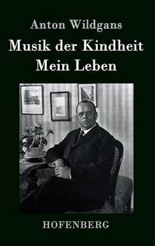 Cover image for Musik der Kindheit / Mein Leben: Ein Heimatbuch aus Wien