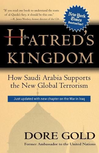 Cover image for Hatred's Kingdom: How Saudi Arabia Supports the New Global Terrorism