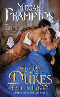 Cover image for Why Do Dukes Fall in Love?