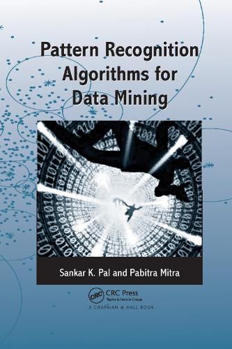 Cover image for Pattern Recognition Algorithms for Data Mining: Scalability, Knowledge Discovery and Soft Granular Computing