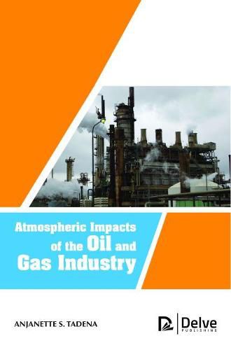 Cover image for Atmospheric Impacts of the Oil and Gas Industry