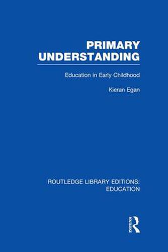 Cover image for Primary Understanding: Education in Early Childhood