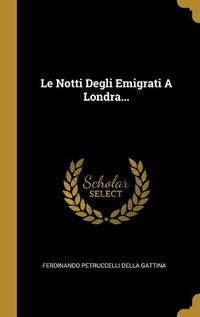 Cover image for Le Notti Degli Emigrati A Londra...