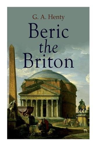 Cover image for Beric the Briton: Historical Novel