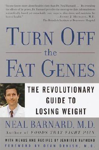 Cover image for Turn Off the Fat Genes: The Revolutionary Guide to Losing Weight