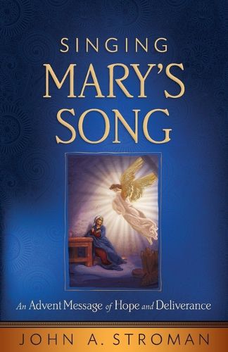 Cover image for Singing Mary's Song: An Advent Message of Hope and Deliverance