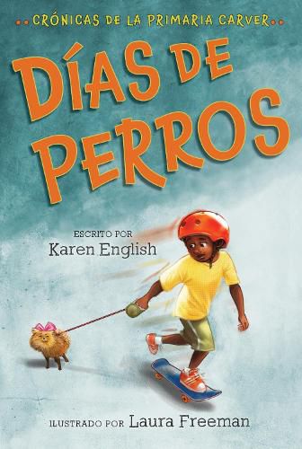 Dias de Perros: Dog Days (Spanish Edition)