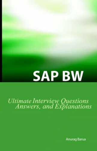 Cover image for SAP BW Ultimate Interview Questions, Answers, and Explanations: SAW BW Certification Review