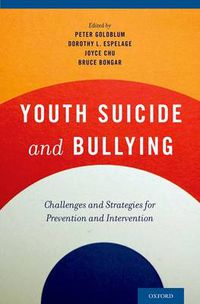 Cover image for Youth Suicide and Bullying: Challenges and Strategies for Prevention and Intervention