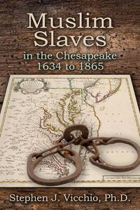 Cover image for Muslim Slaves In The Chesapeake 1634 to 1865