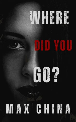 Cover image for Where Did You Go?