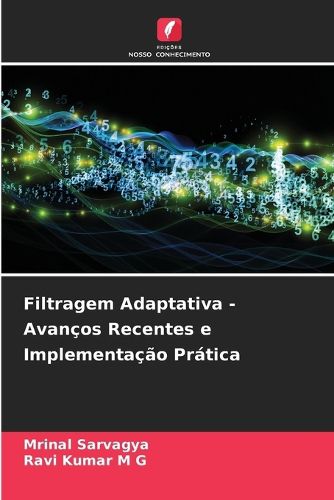 Cover image for Filtragem Adaptativa - Avancos Recentes e Implementacao Pratica