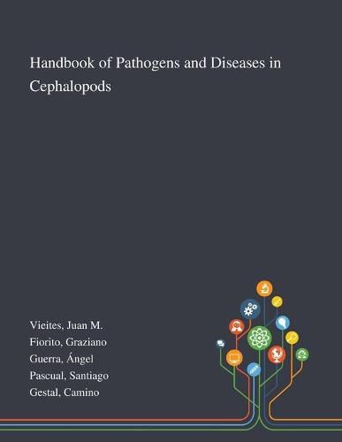Cover image for Handbook of Pathogens and Diseases in Cephalopods