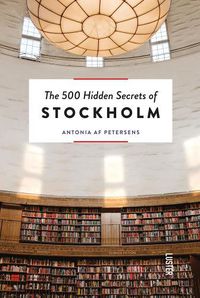 Cover image for The 500 Hidden Secrets of Stockholm