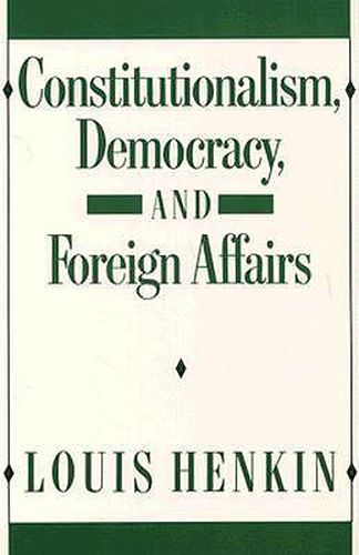 Cover image for Constitutionalism, Democracy, and Foreign Affairs