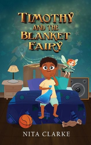 Timothy and the Blanket Fairy