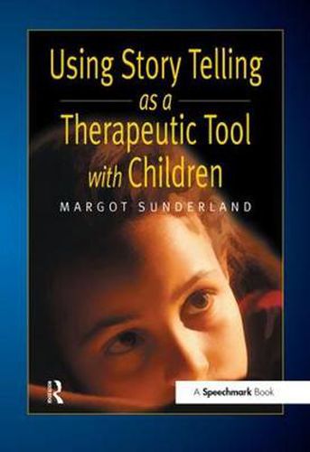 Cover image for Using Story Telling as a Therapeutic Tool with Children