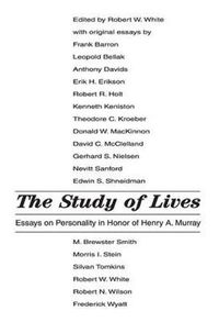 Cover image for The Study of Lives: Essays on Personality in Honor of Henry A. Murray