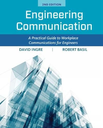 Cover image for Engineering Communication: A Practical Guide to Workplace Communications for Engineers