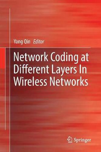 Cover image for Network Coding at Different Layers in Wireless Networks