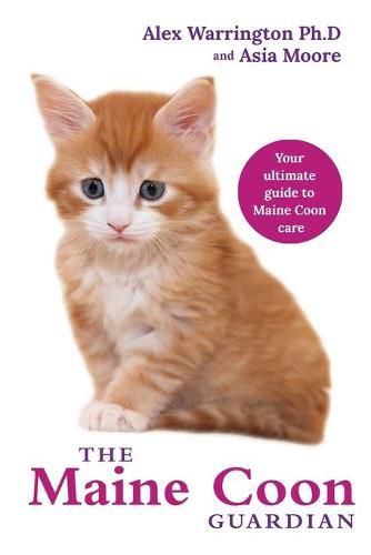 The Maine Coon Guardian: Your Ultimate Guide to Maine Coon Care