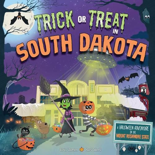 Cover image for Trick or Treat in South Dakota: A Halloween Adventure in the Mount Rushmore State