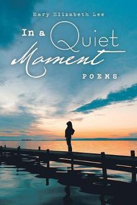 Cover image for In a Quiet Moment