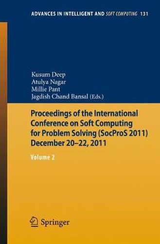 Cover image for Proceedings of the International Conference on Soft Computing for Problem Solving (SocProS 2011) December 20-22, 2011: Volume 2