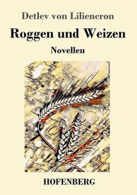 Cover image for Roggen und Weizen: Novellen