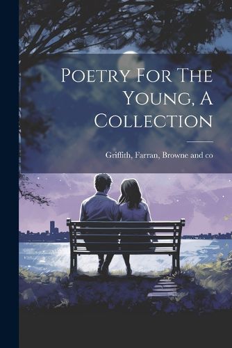 Cover image for Poetry For The Young, A Collection