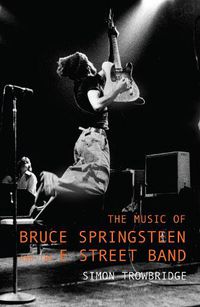 Cover image for The Music of Bruce Springsteen and the E Street Band
