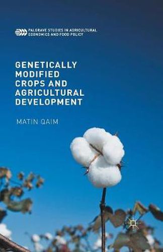 Cover image for Genetically Modified Crops and Agricultural Development