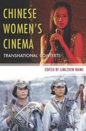 Cover image for Chinese Women's Cinema: Transnational Contexts