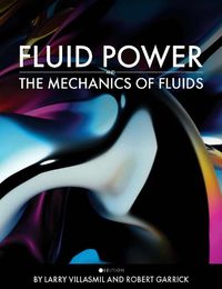 Cover image for Fluid Power and the Mechanics of Fluids