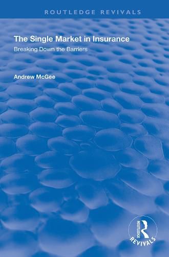 Cover image for The Single Market in Insurance: Breaking Down the Barriers