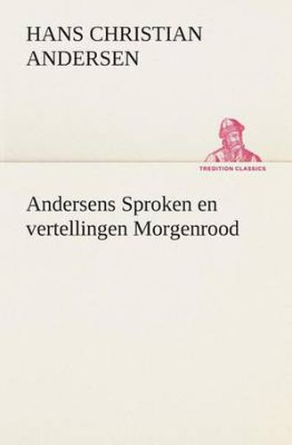 Cover image for Andersens Sproken en vertellingen Morgenrood