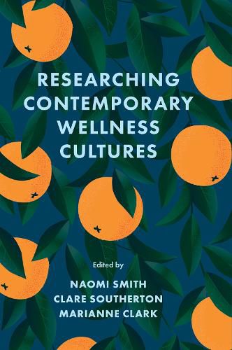 Researching Contemporary Wellness Cultures