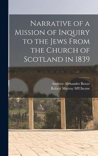 Cover image for Narrative of a Mission of Inquiry to the Jews From the Church of Scotland in 1839